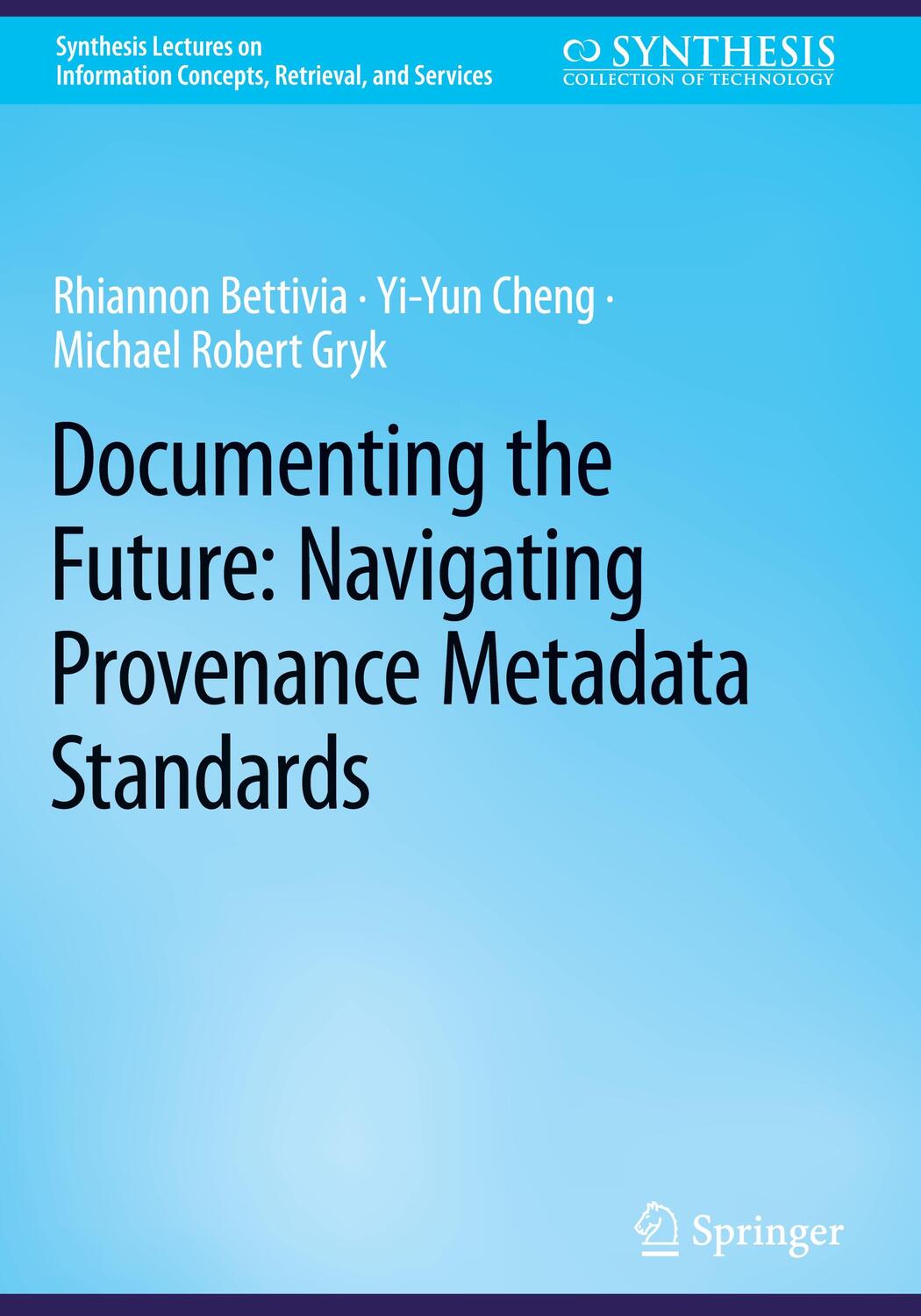 Cover: 9783031186998 | Documenting the Future: Navigating Provenance Metadata Standards