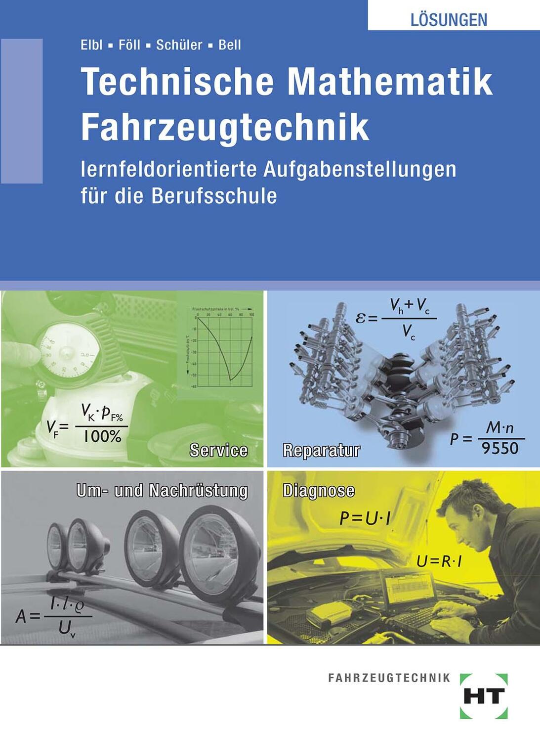 Cover: 9783778235492 | Technische Mathematik Fahrzeugtechnik. Lösungen | Helmut Elbl (u. a.)