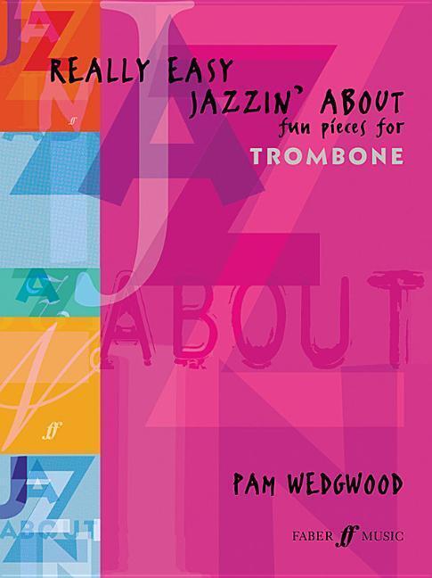 Cover: 9780571521395 | Really Easy Jazzin' About: Fun Pieces for Trombone | Taschenbuch