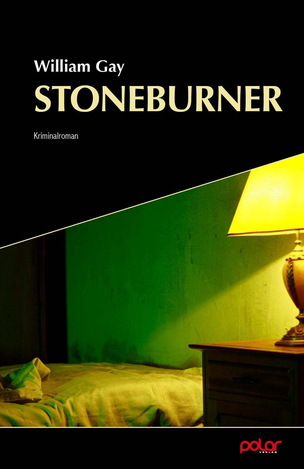 Cover: 9783948392123 | Stoneburner | Kriminalroman | William Gay | Taschenbuch | Deutsch