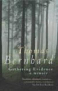 Cover: 9780099442530 | Gathering Evidence | Thomas Bernhard | Taschenbuch | Englisch | 2003