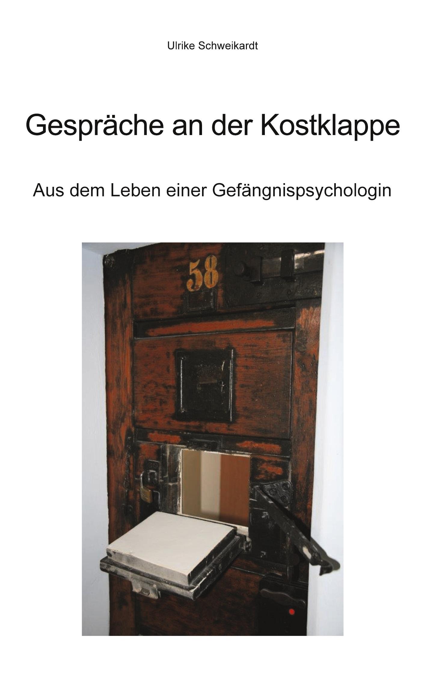 Cover: 9783985274178 | Gespräche an der Kostklappe | Aus dem Leben einer Gefängnispsychologin