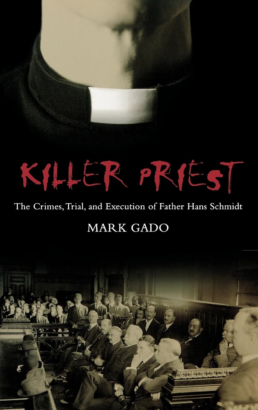 Cover: 9780275985530 | Killer Priest | Mark Gado | Buch | HC gerader Rücken kaschiert | 2006