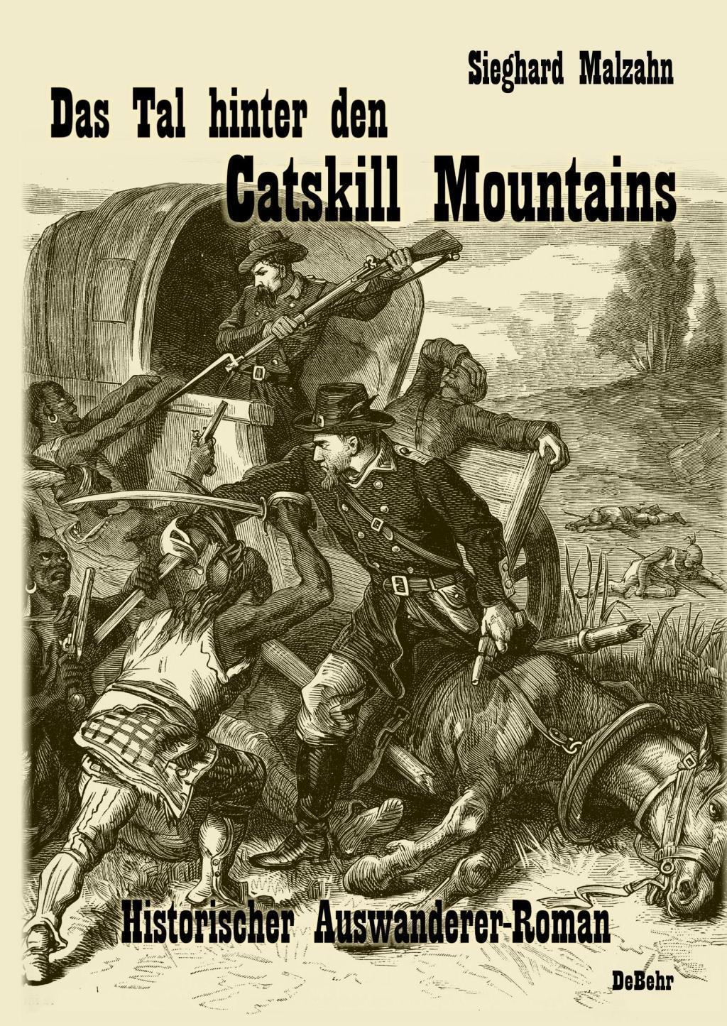 Cover: 9783957536037 | Das Tal hinter den Catskill Mountains - Historischer Auswanderer-Roman