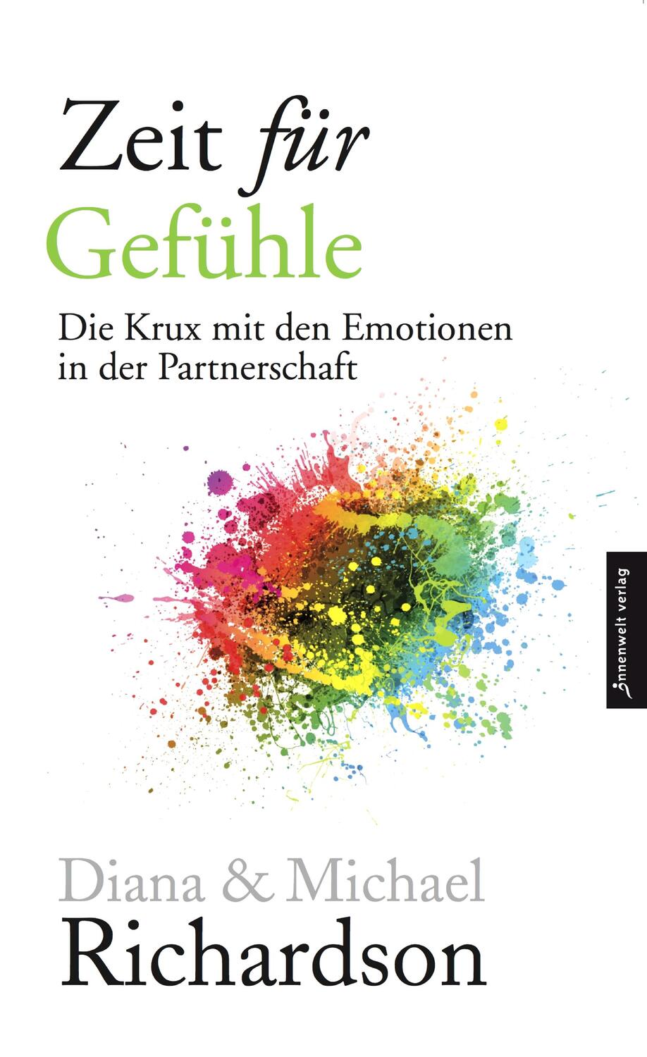Cover: 9783942502511 | Zeit für Gefühle | Die Krux mit den Emotionen in der Partnerschaft