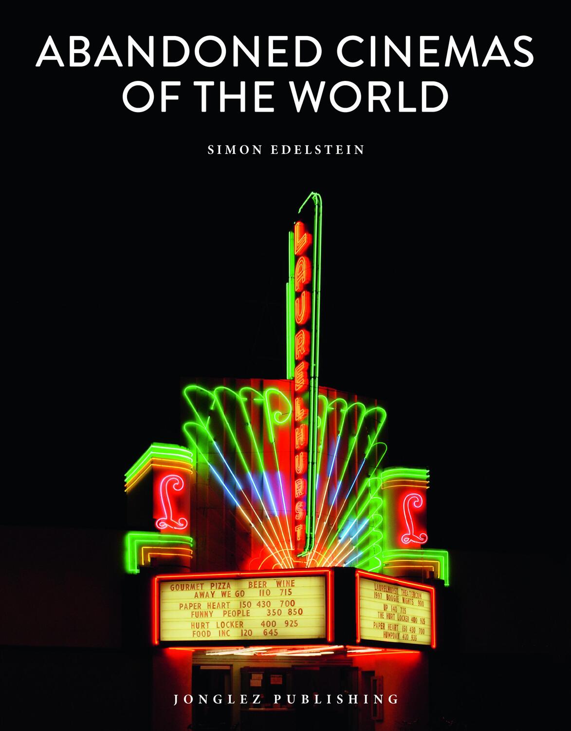 Cover: 9782361953492 | Abandoned Cinemas of the World | Simon Edelstein | Buch | 288 S.