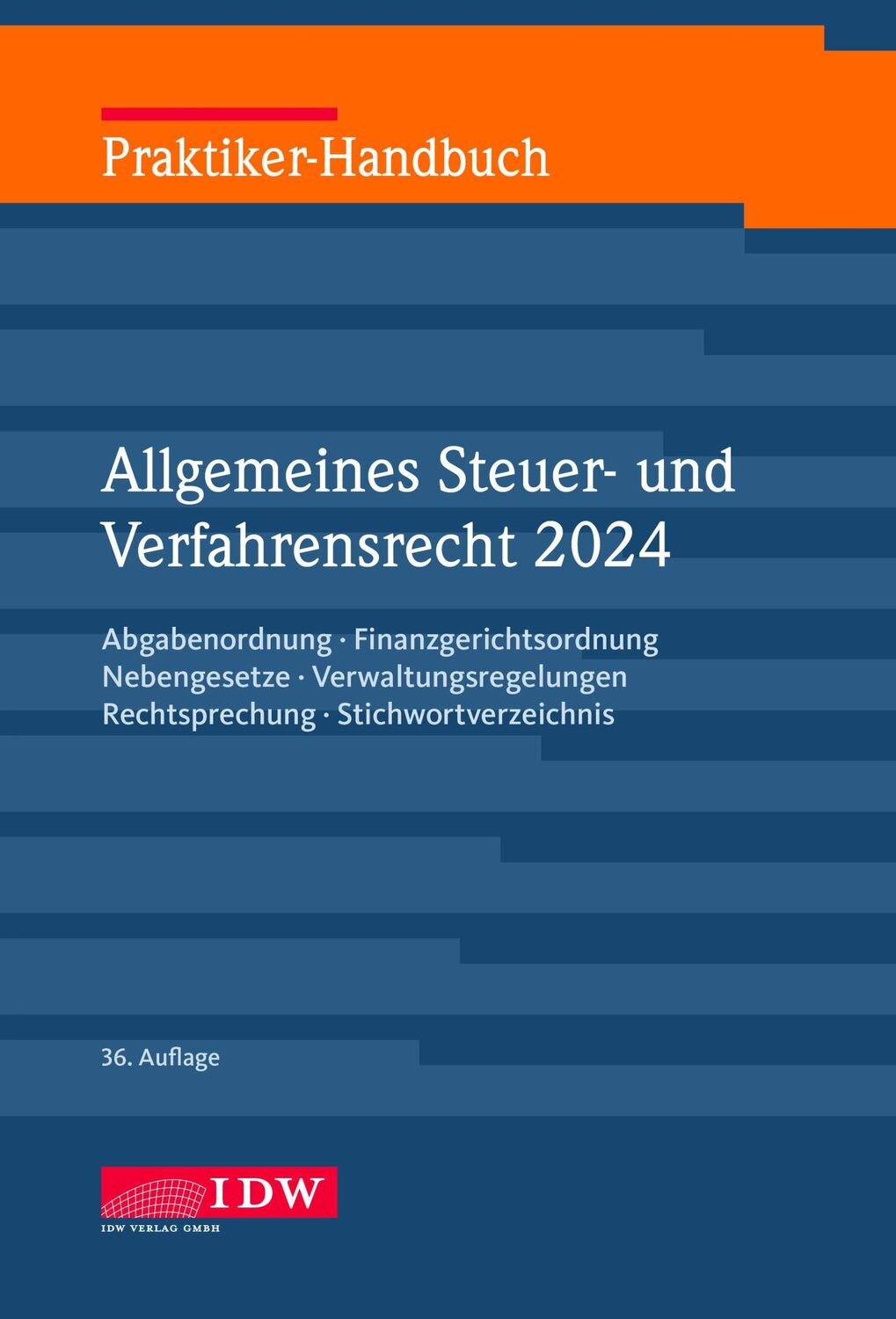 Cover: 9783802129476 | Praktiker-Handbuch Allgemeines Steuer-und Verfahrensrecht 2024 | Buch