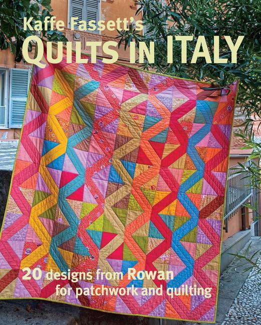 Cover: 9781631867088 | Kaffe Fassett's Quilts in Italy: 20 Designs from Rowan for...