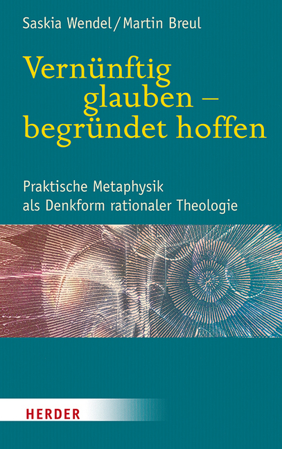 Cover: 9783451386527 | Vernünftig glauben - begründet hoffen | Saskia Wendel (u. a.) | Buch