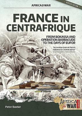 Cover: 9781912866823 | France in Centrafrique | Peter Baxter | Taschenbuch | Africa@War