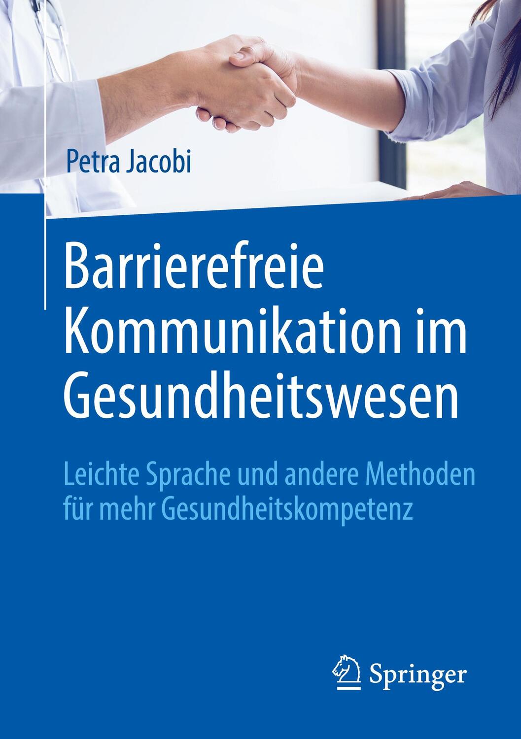 Cover: 9783662614778 | Barrierefreie Kommunikation im Gesundheitswesen | Petra Jacobi | Buch