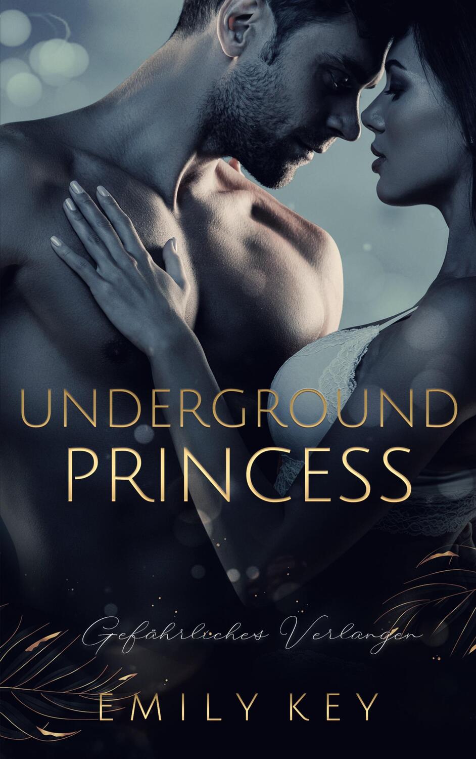 Cover: 9783752691641 | Underground Princess | Gefährliches Verlangen | Emily Key | Buch