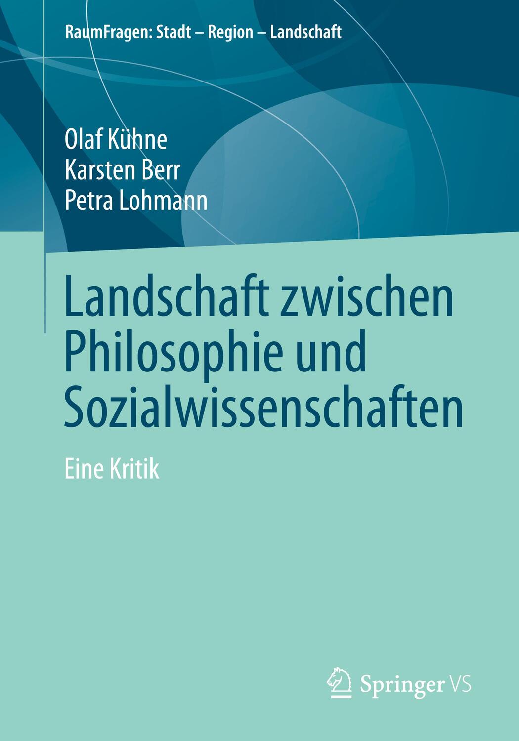 Cover: 9783658428792 | Landschaft zwischen Philosophie und Sozialwissenschaften | Eine Kritik