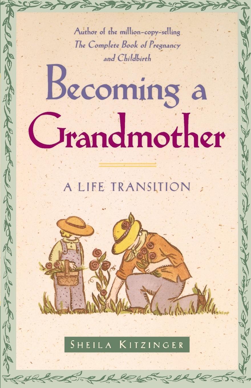 Cover: 9780684835389 | Becoming a Grandmother | A Life Transition | Sheila Kitzinger | Buch