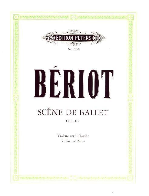 Cover: 9790014013325 | Scène de Ballet für Violine und Klavier op. 100 | Charles A. de Bériot