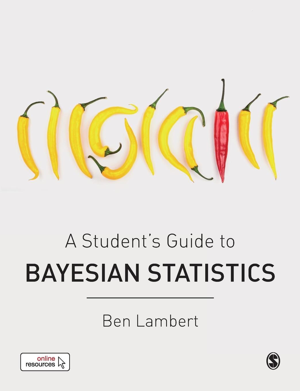 Cover: 9781473916364 | A Student's Guide to Bayesian Statistics | Ben Lambert | Taschenbuch