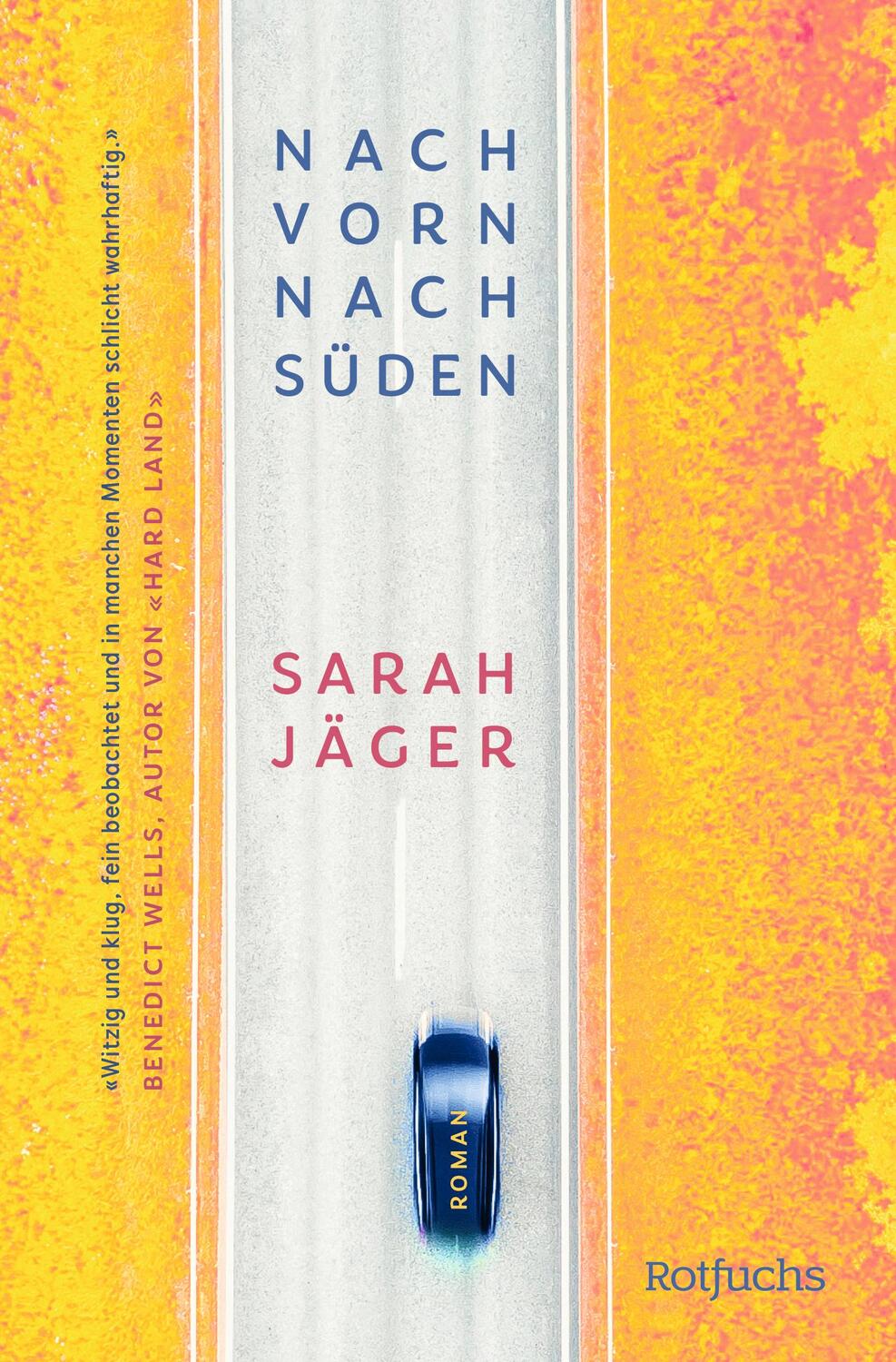 Cover: 9783499005862 | Nach vorn, nach Süden | Sarah Jäger | Taschenbuch | 224 S. | Deutsch
