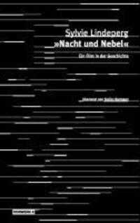 Cover: 9783940384249 | »Nacht und Nebel« | Ein Film in der Geschichte | Sylvie Lindeperg