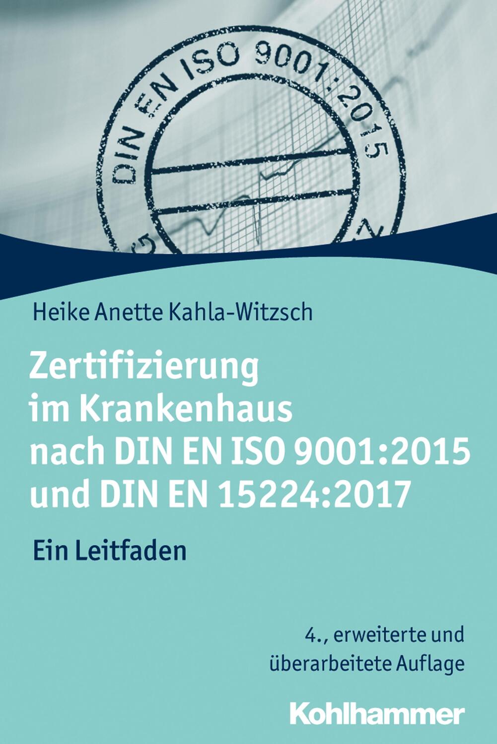 Cover: 9783170346154 | Zertifizierung im Krankenhaus nach DIN EN ISO 9001:2015 und DIN EN...