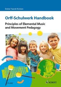 Cover: 9783795715144 | Orff-Schulwerk Handbook | Emine/Orff, Carl Yaprak Kotzian | Buch