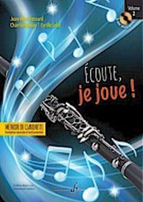 Cover: 9790043095170 | Ecoute, je joue ! Volume 2 - Clarinette | Jean-Marc Fessard