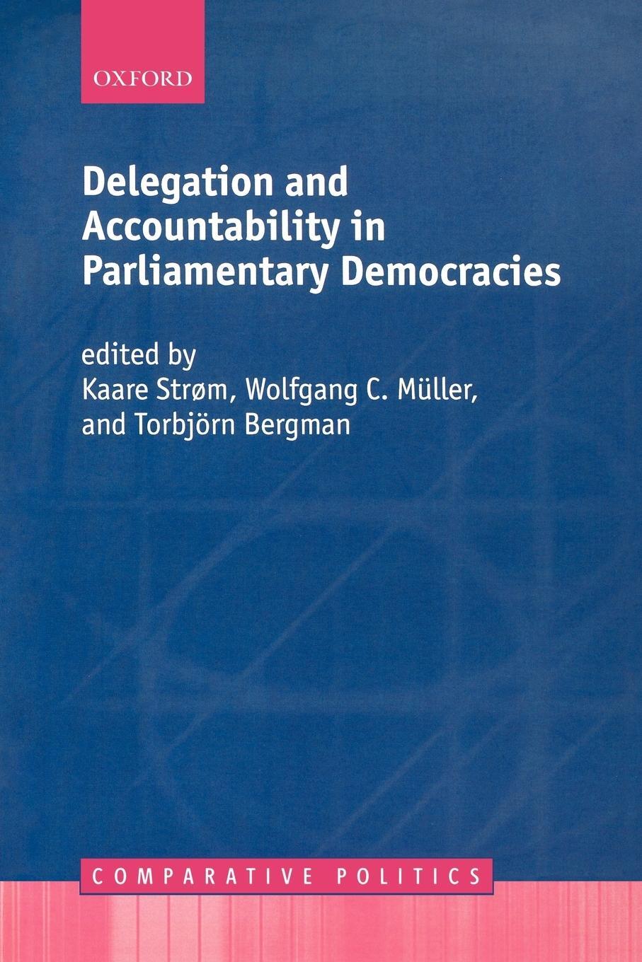 Cover: 9780199291601 | Delegation and Accountability in Parliamentary Democracies | Strom