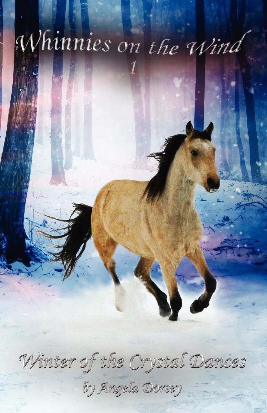 Cover: 9781927100141 | Winter of the Crystal Dances | A Wilderness Horse Adventure | Dorsey