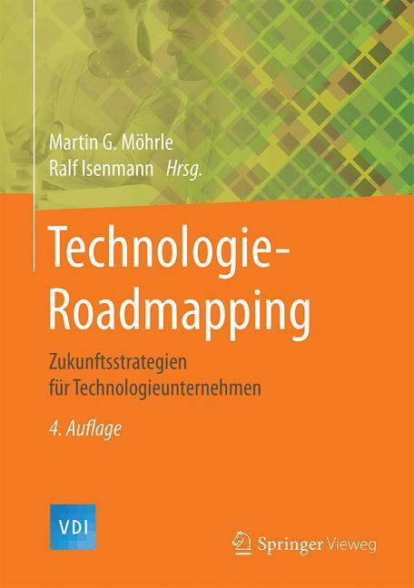 Cover: 9783662527085 | Technologie-Roadmapping | Martin G. Möhrle (u. a.) | Buch