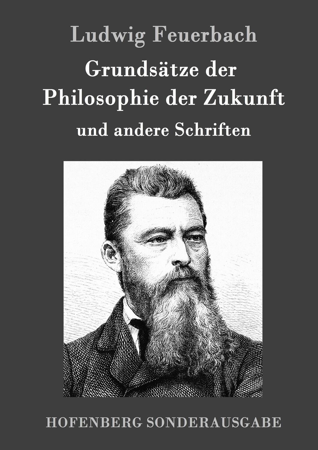 Cover: 9783861996323 | Grundsätze der Philosophie der Zukunft | und andere Schriften | Buch