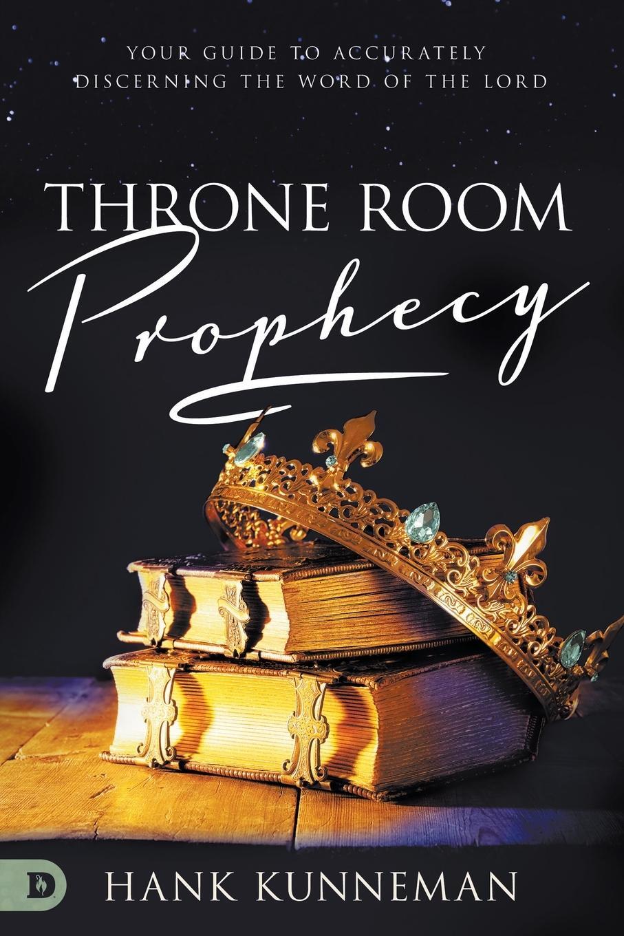 Cover: 9780768454543 | Throne Room Prophecy | Hank Kunneman | Taschenbuch | Paperback | 2020