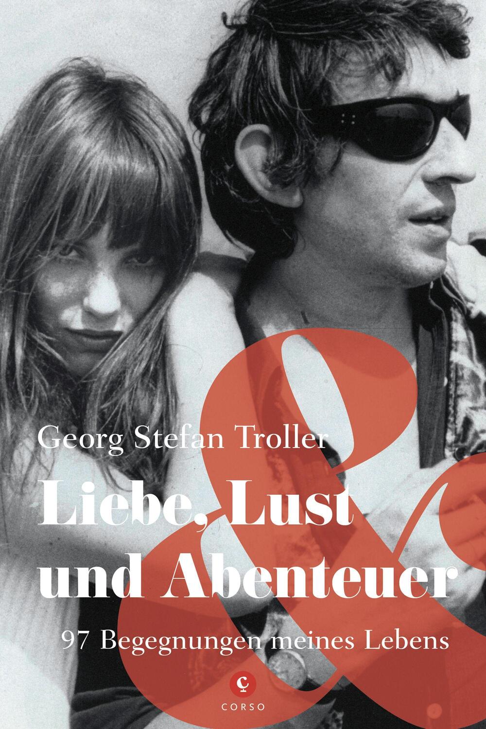 Cover: 9783737407540 | Liebe, Lust und Abenteuer | 97 Begegnungen meines Lebens | Troller