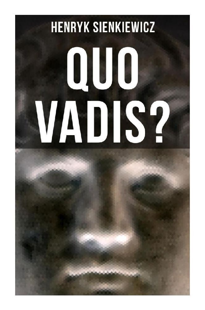 Cover: 9788027254798 | QUO VADIS? | Historischer Roman | Henryk Sienkiewicz | Taschenbuch