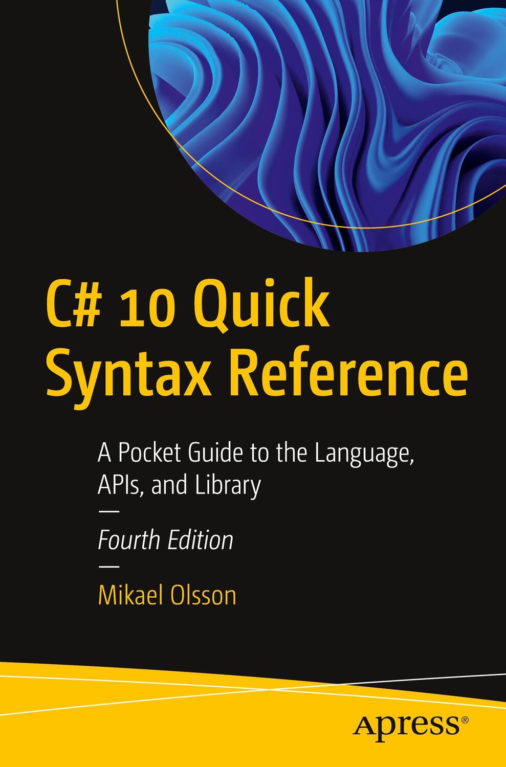 Cover: 9781484279809 | C# 10 Quick Syntax Reference | Mikael Olsson | Taschenbuch | Englisch