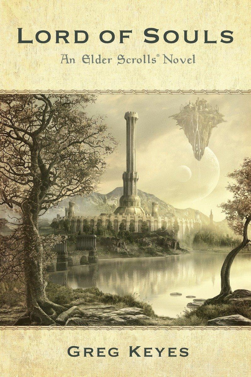 Cover: 9780345508027 | Lord of Souls: An Elder Scrolls Novel | An Elder Scrolls Novel | Keyes
