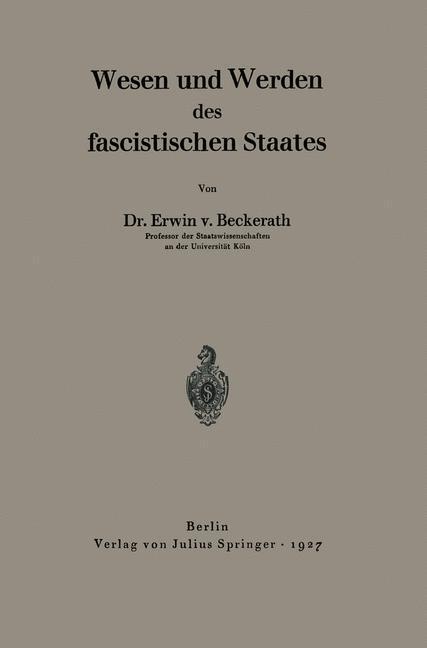Cover: 9783642988479 | Wesen und Werden des fascistischen Staates | Erwin V. Beckerath | Buch
