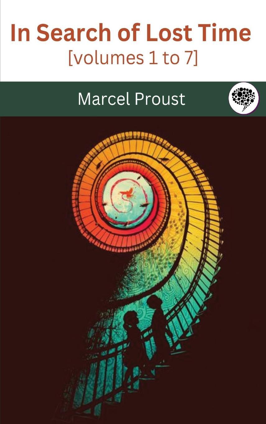 Cover: 9789360075590 | In Search of Lost Time [volumes 1 to 7] | Marcel Proust | Buch | 2024