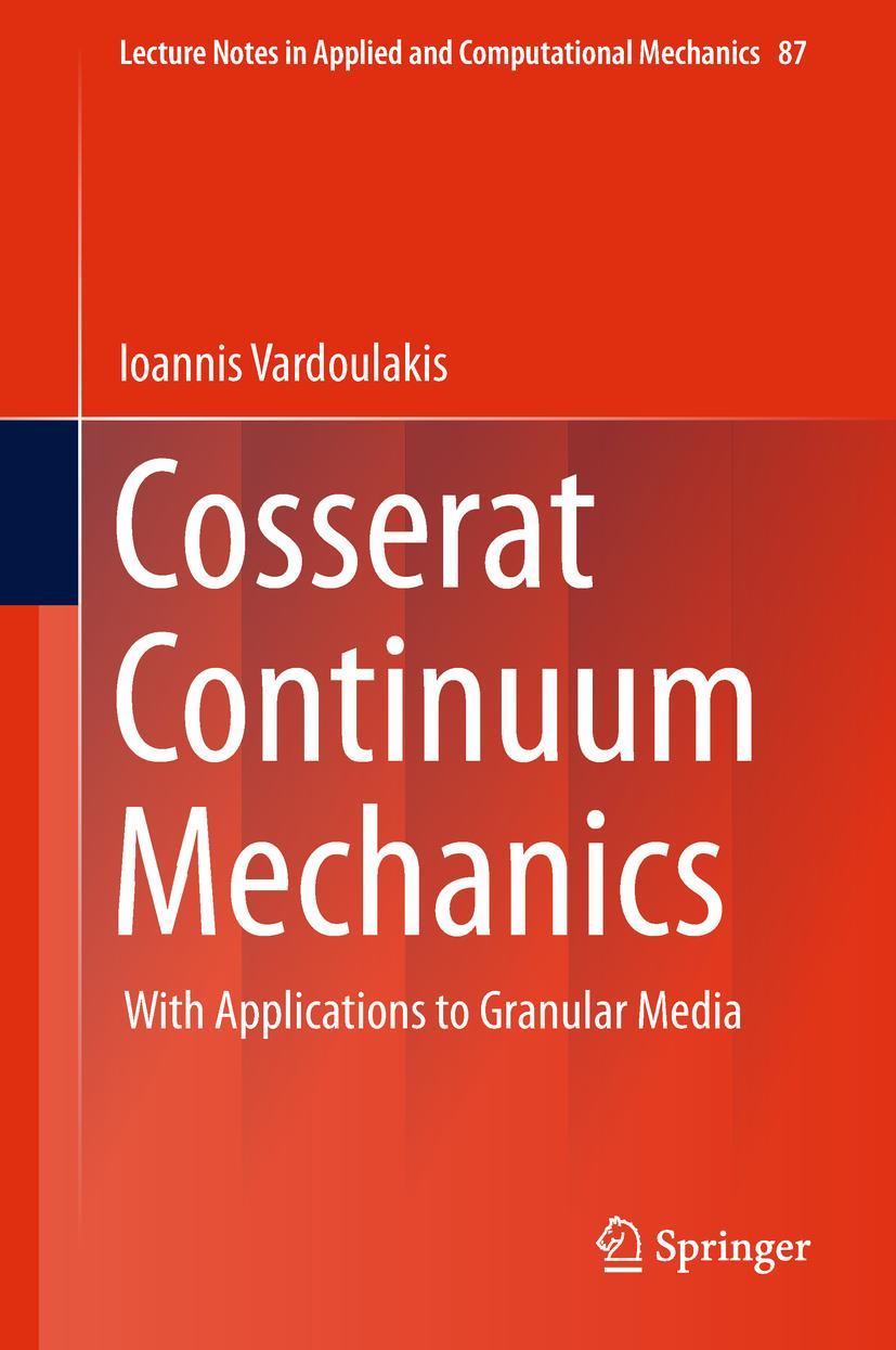 Cover: 9783319951553 | Cosserat Continuum Mechanics | With Applications to Granular Media