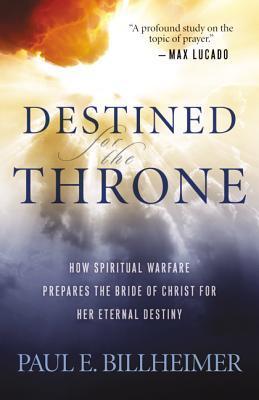 Cover: 9780764200359 | Destined for the Throne - How Spiritual Warfare Prepares the Bride...