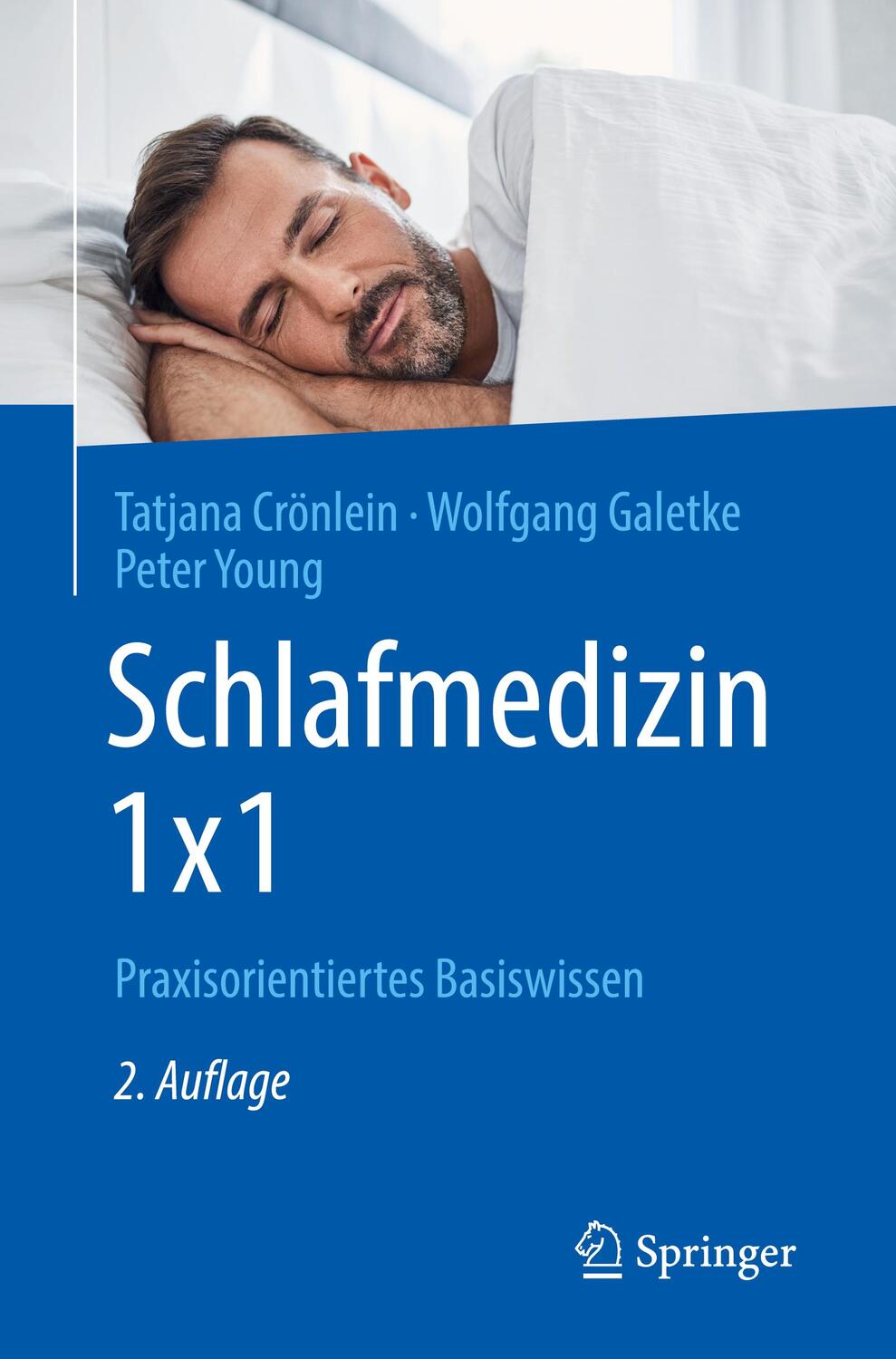 Cover: 9783662604052 | Schlafmedizin 1x1 | Praxisorientiertes Basiswissen | Crönlein (u. a.)