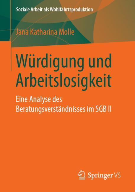 Cover: 9783658246426 | Würdigung und Arbeitslosigkeit | Jana Katharina Molle | Taschenbuch