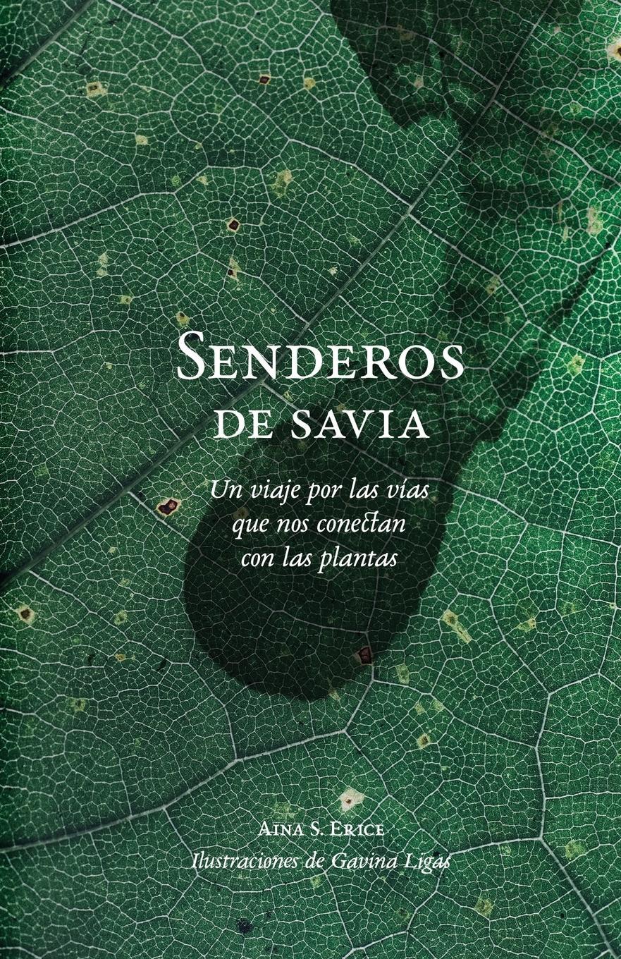 Cover: 9791220093835 | Senderos de savia | Aina S. Erice | Taschenbuch | Paperback | Spanisch