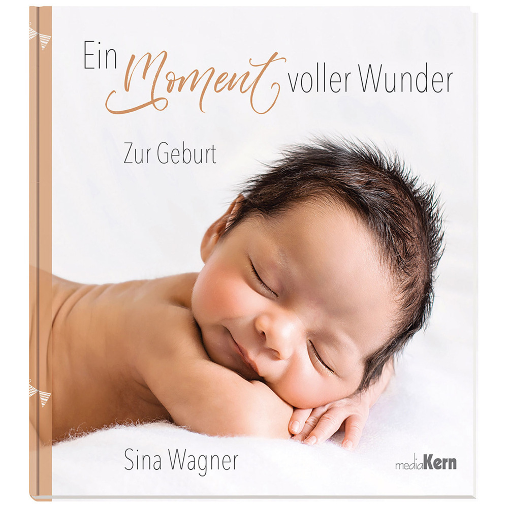 Cover: 9783842935785 | Ein Augenblick voller Wunder | ZUr Geburt | Sina Wagner | Buch | 2021