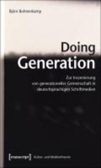 Cover: 9783837618365 | Doing Generation | Björn Bohnenkamp | Taschenbuch | 316 S. | Deutsch