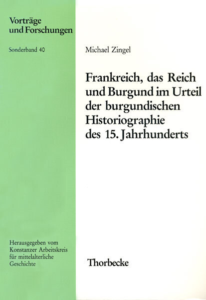 Cover: 9783799567008 | Frankreich, das Reich und Burgund im Urteil der burgundischen...