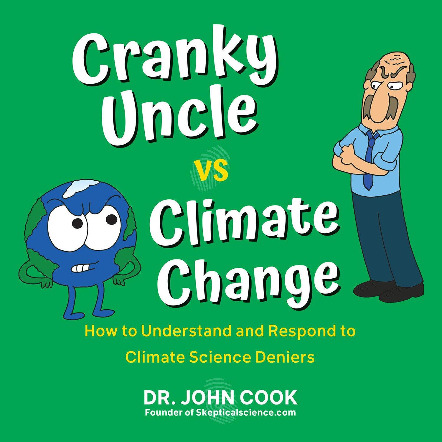 Cover: 9780806540276 | Cranky Uncle Vs. Climate Change | John Cook | Taschenbuch | Englisch
