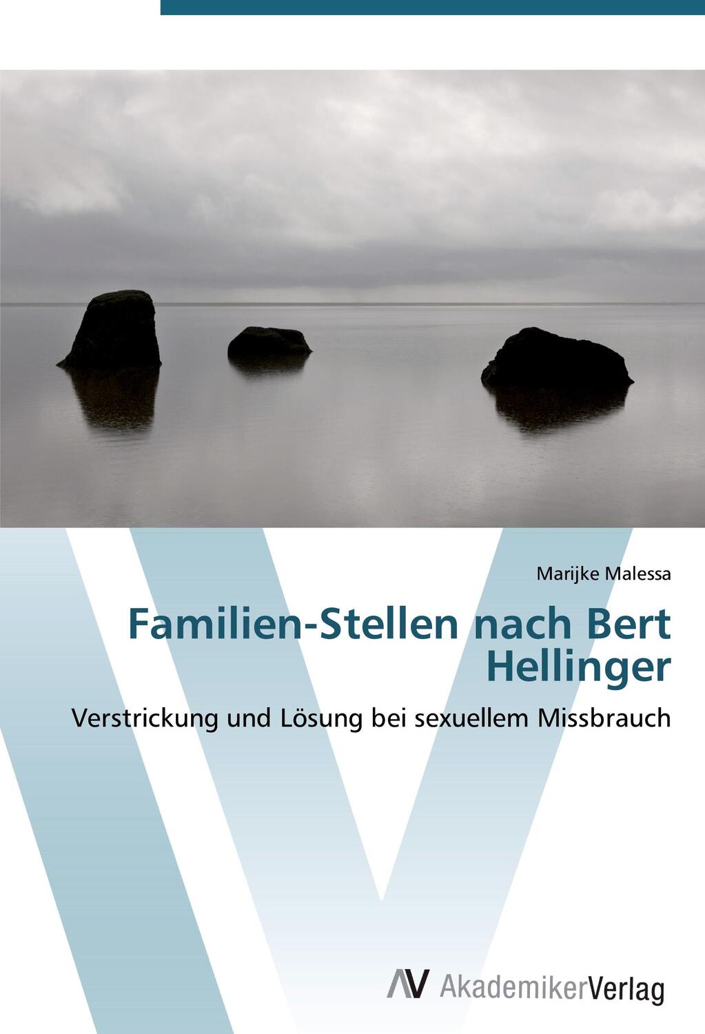 Cover: 9783639454840 | Familien-Stellen nach Bert Hellinger | Marijke Malessa | Taschenbuch