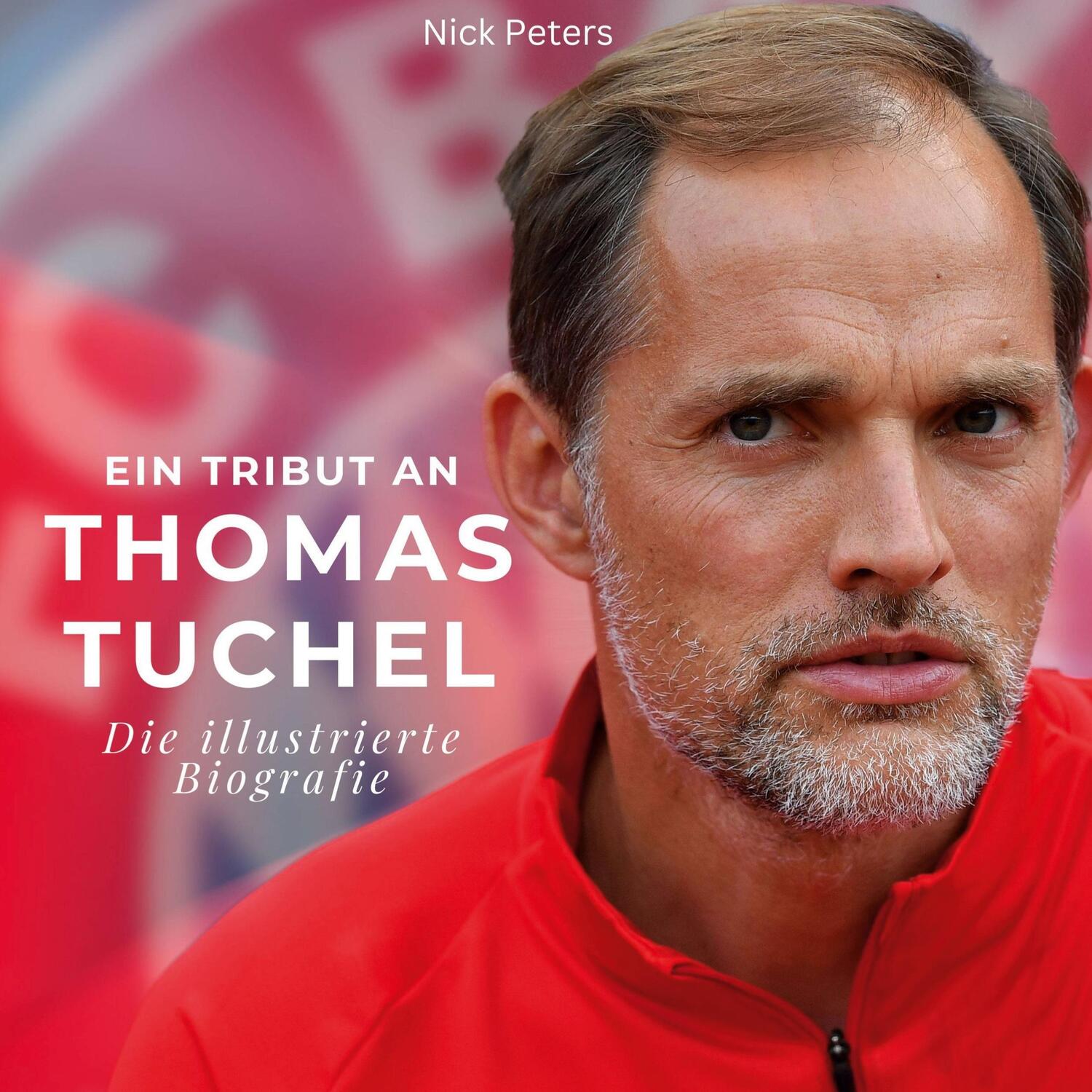 Cover: 9783750536234 | Ein Tribut an Thomas Tuchel | Die illustrierte Biografie | Franke