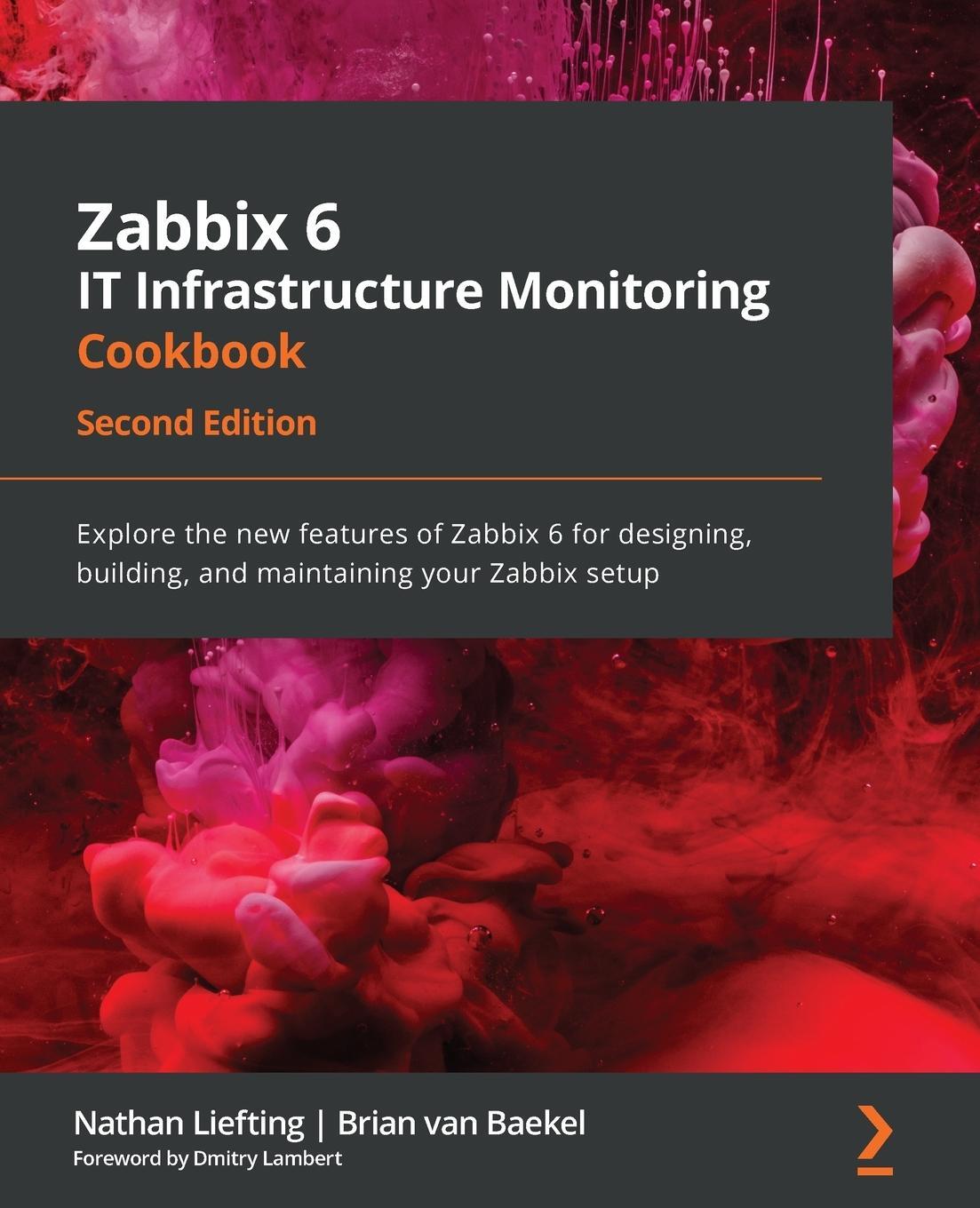 Cover: 9781803246918 | Zabbix 6 IT Infrastructure Monitoring Cookbook - Second Edition | Buch