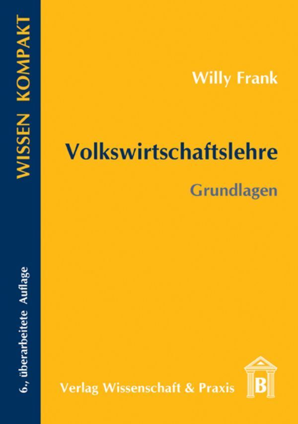 Cover: 9783896736116 | Volkswirtschaftslehre | Grundlagen | Willy Frank | Taschenbuch | 2011