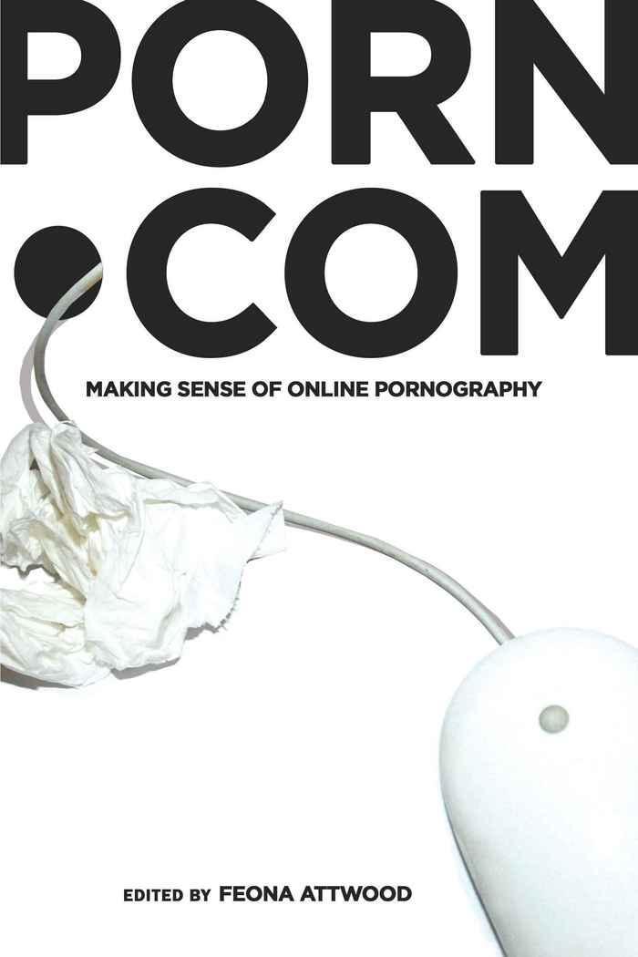 Cover: 9781433102073 | porn.com | Making Sense of Online Pornography | Feona Attwood | Buch